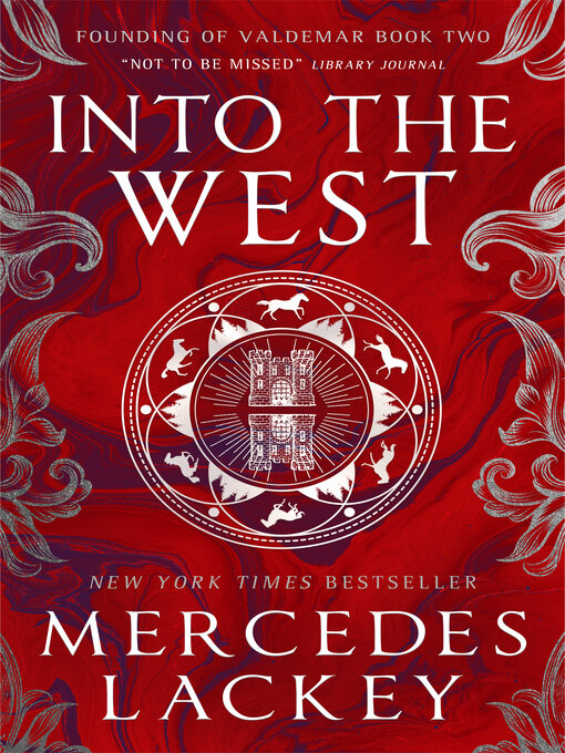 Title details for Founding of Valdemar--Into the West by Mercedes Lackey - Available